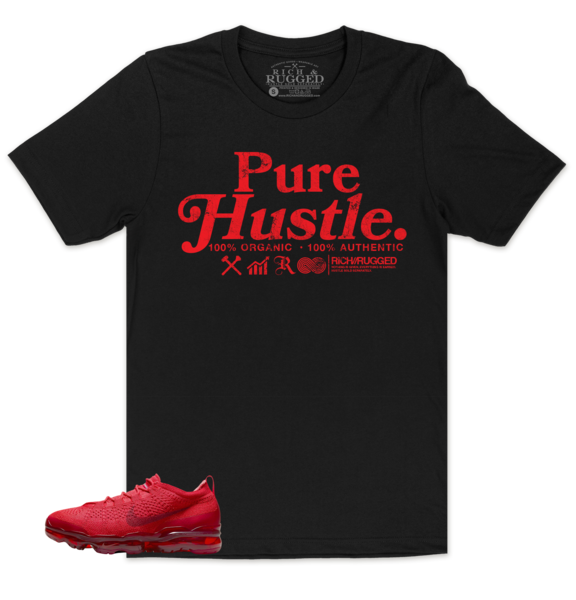 Pure Hustle w/ Red on a Black Shirt