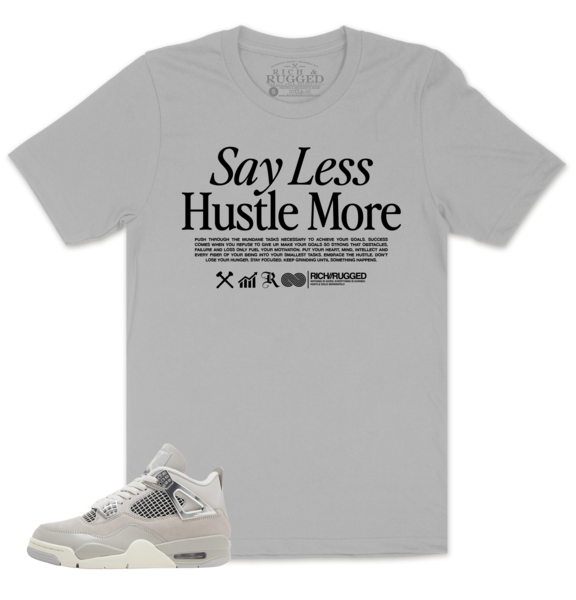 Hustle More w/ Black on a Gray Shirt