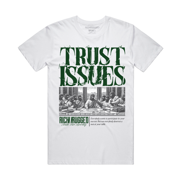 TRUST ISSUES Classic Tee