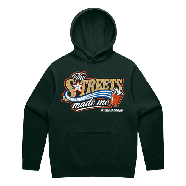 THE STREET MADE ME Hoodie